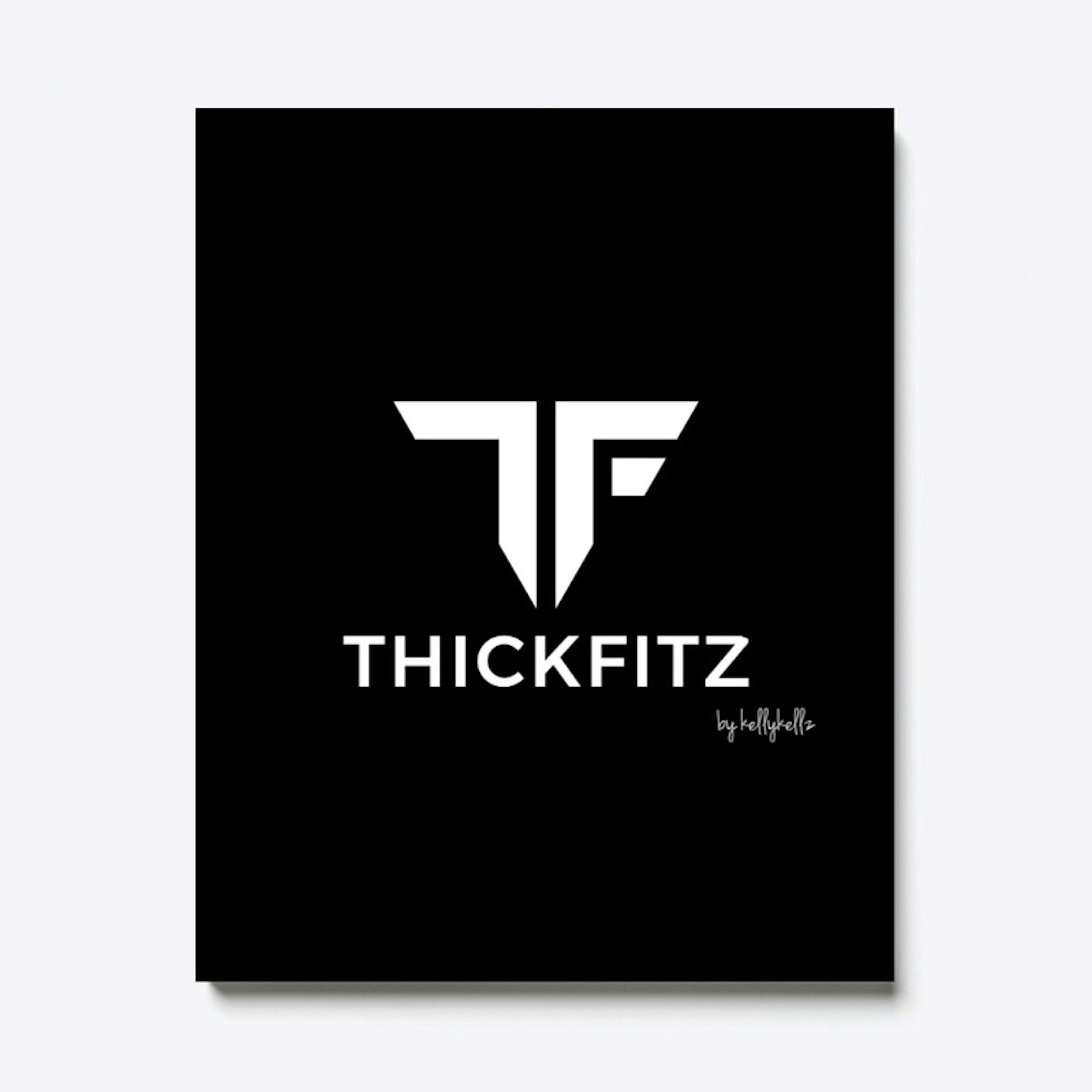 ThickFitz by Kelly Kellz
