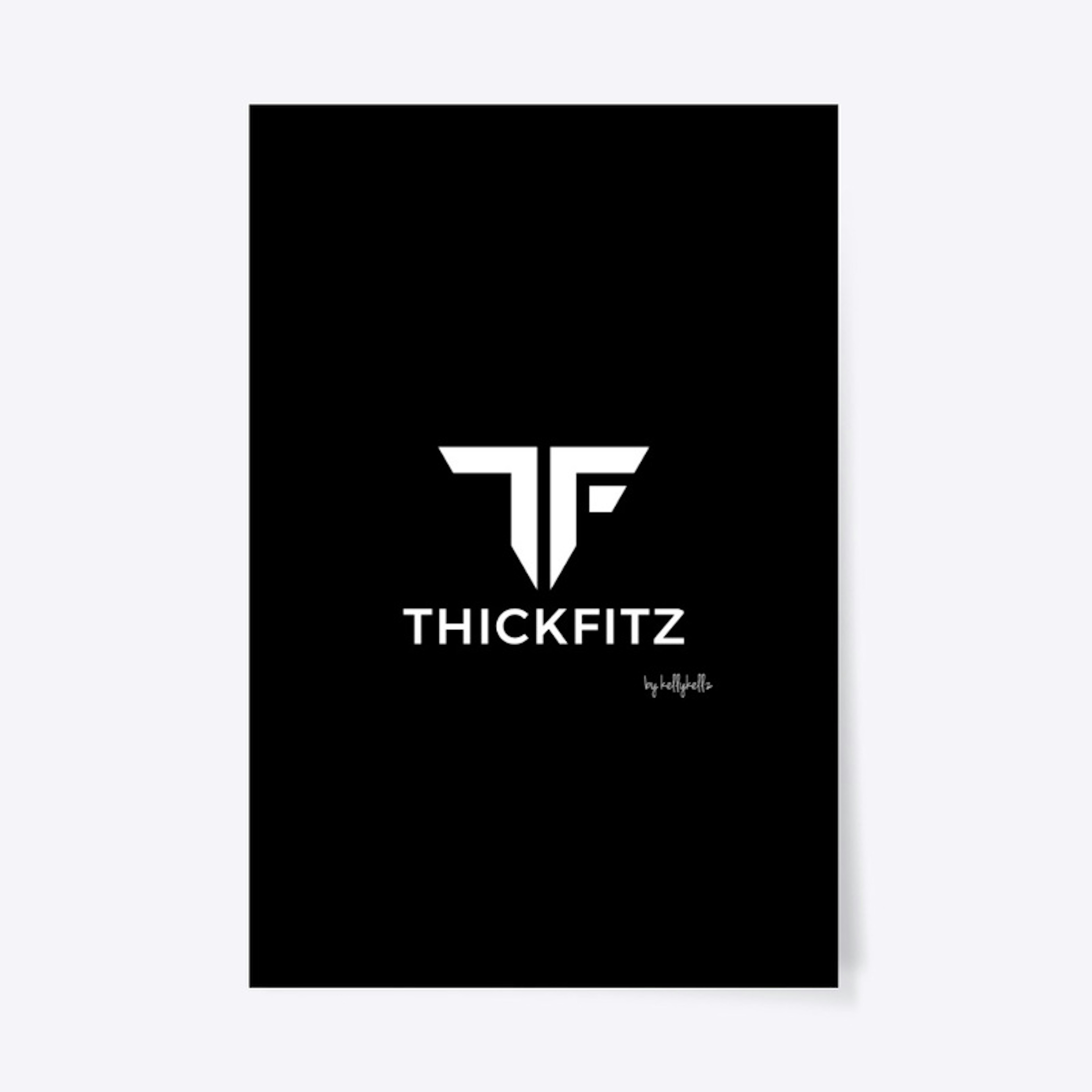 ThickFitz by Kelly Kellz